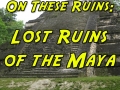 Lost Ruins of the Maya TITLE-500x500
